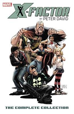 Couverture : X-Factor by Peter David: The Complete Collection