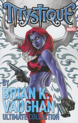 Couverture : Mystique: ultimate collection