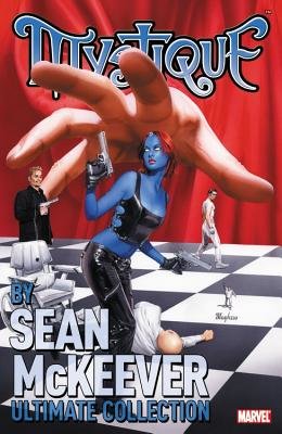 Couverture : Mystique by Sean Mckeever Ultimate Collection