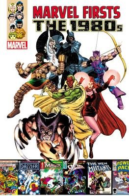 Couverture : Marvel Firsts: The 1980s