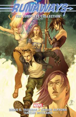 RUNAWAYS: THE COMPLETE COLLECTION VOL. 2