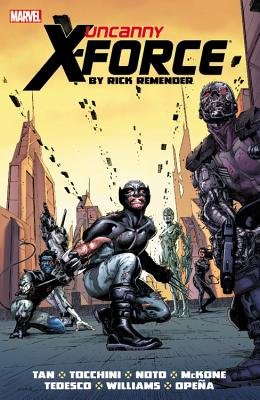 Couverture : Uncanny X-Force by Rick Remender: The Complete Collection, tome 2