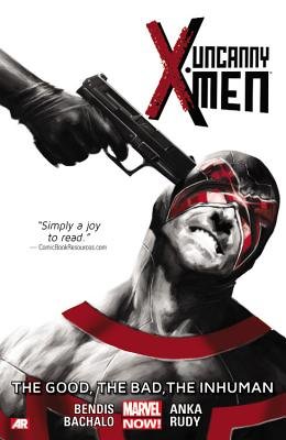 Couverture : Uncanny: The Good, the Bad, the Inhuman