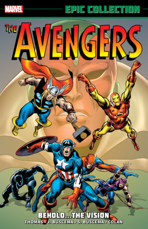 Couverture : Avengers Epic Collection: Behold... the Vision
