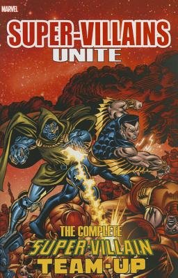 Couverture : Super-Villains Unite: The Complete Super Villain Team-Up