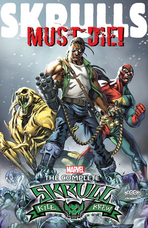 Couverture : Skrulls Must Die!: The Complete Skrull Kill Krew