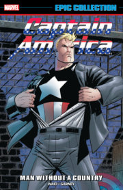 CAPTAIN AMERICA EPIC COLLECTION: MAN WITHOUT A COUNTRY 