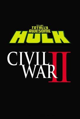 Couverture : The totally awesome Hulk. 2, Civil War II