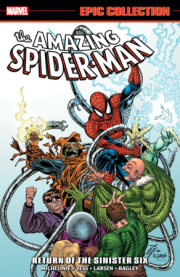 AMAZING SPIDER-MAN EPIC COLLECTION: RETURN OF THE SINISTER SIX 