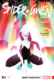 SPIDER-GWEN VOL. 0: MOST WANTED? 