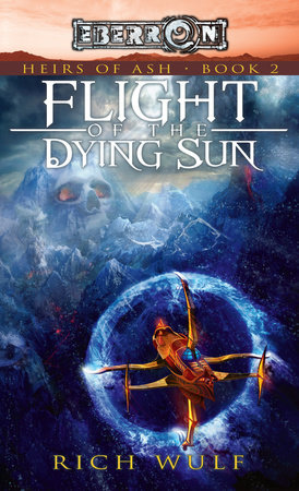 Flight Of The Dying Sun By Rich Wulf Penguinrandomhouse Com Books