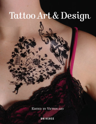 Tattoo Art & Design - Edited by Editors of Viction:ary