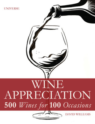 Wine Appreciation - Author David Williams, Foreword by Elin McCoy