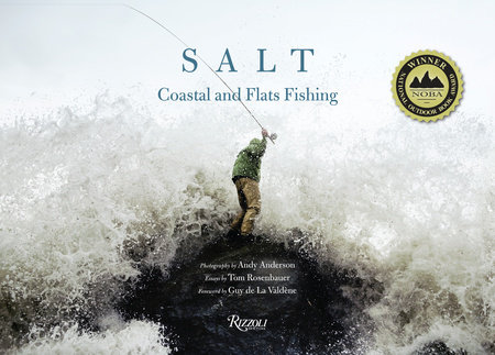 Salt: Coastal and Flats Fishing Photography by Andy Anderson - Rizzoli New  York