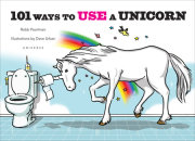 101 Ways to Use a Unicorn 