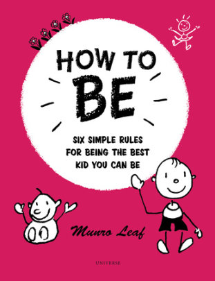 How to Be - Author Munro Leaf
