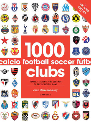 1000 Football Clubs - Author Jean Damien Lesay