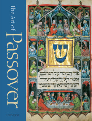 The Art of Passover - Author Rabbi Stephan O. Parnes, Contributions by Bonnie-Dara Michaels and Goldstein, Gabriel M.