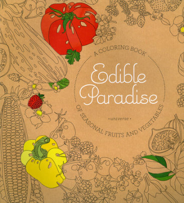 Edible Paradise: A Coloring Book of Seasonal Fruits and Vegetables - Author Jessie Kanelos Weiner
