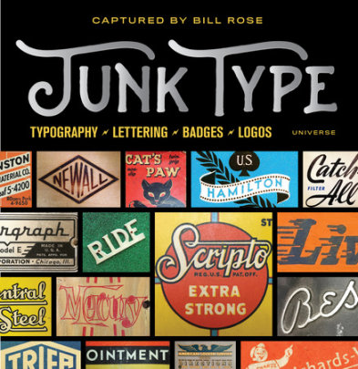 Junk Type - Author Bill Rose, Introduction by Mike Essl
