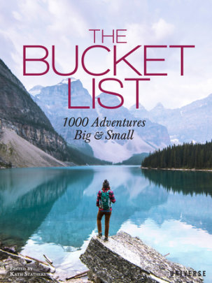 The Bucket List - Edited by Kath Stathers