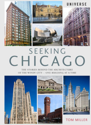 Seeking Chicago - Author Tom Miller