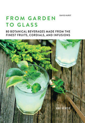 From Garden to Glass - Author David Hurst