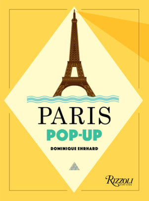 Paris Pop-up - Author Dominique Ehrhard