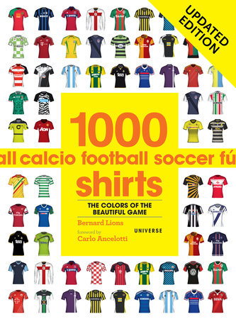 Image Ancelotti image beautiful image beautiful - 1000 Football Shirts Updated Edition: Colors of the Beautiful Game ...