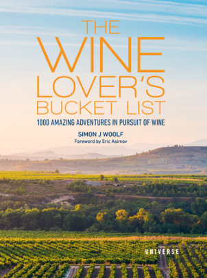 The Wine Lover's Bucket List - Author Simon J. Woolf