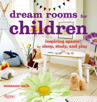 Dream Rooms for Children - Author Susanna Salk
