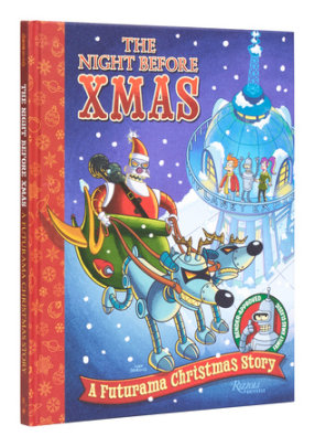 The Night Before Xmas: A Futurama Christmas Story - Author Matt Groening