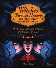 Witches Through History: Grimoire and Oracle Deck 