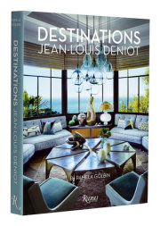 Jean-Louis Deniot: Destinations 