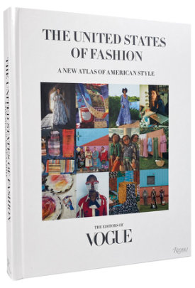 The United States of Fashion - Author The Editors of Vogue, Foreword by Anna Wintour