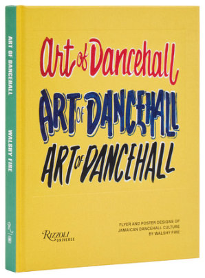Art of Dancehall - Author Walshy Fire