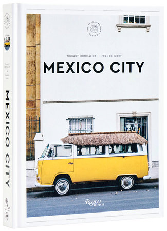 Mexico City: The Extraordinary Guide