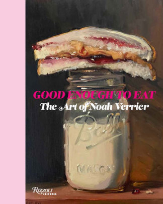 Good Enough to Eat - Author Noah Verrier