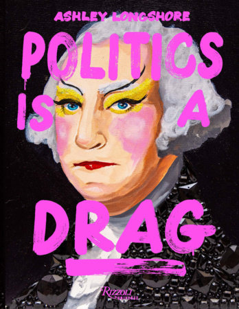 Politics is a Drag