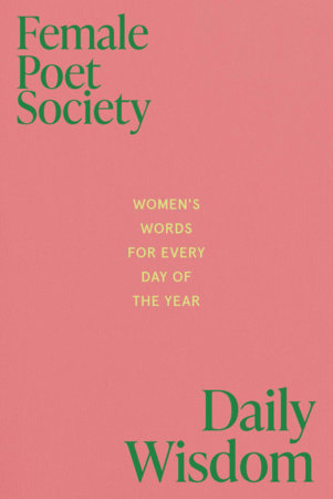 Female Poets Society: Daily Wisdom