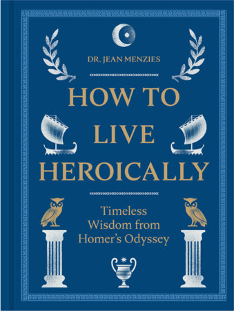 How to Live Heroically