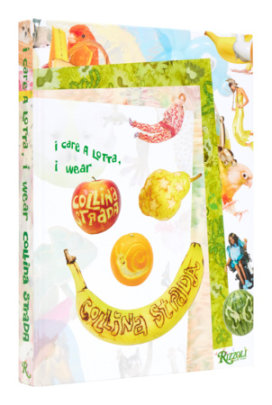 I Care a Lotta, I Wear Collina Strada - Author Collina Strada and Charlie Engman