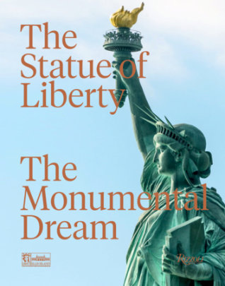 The Statue of Liberty - Text by Robert Belot, Preface by Diane von Furstenberg, with The Statue of Liberty