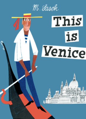 This Is Venice - Author Miroslav Sasek