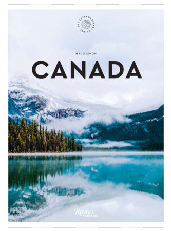 Canada: The Extraordinary Guide