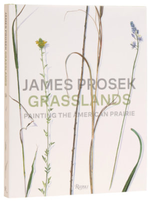 James Prosek Grasslands - Author James Prosek, Contributions by Andrewj. Walker and Andrew Graybill and Spencer Wigmore and Margaret Adler
