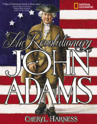 Cover of Revolutionary John Adams, The