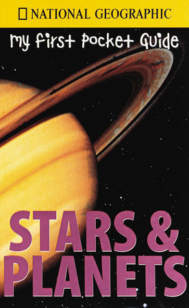 My First Pocket Guide Stars Planets By National Geographic 9780792265801 Penguinrandomhousecom Books