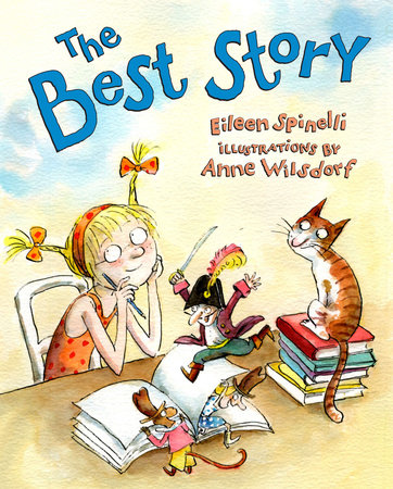 The Best Story By Eileen Spinelli 9780803730557 Penguinrandomhouse Com Books