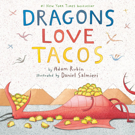 Dragons Love Tacos by Adam Rubin: 9780803736801